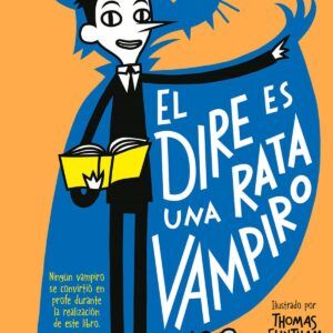 La pandilla misterio 1. El dire es una rata vampiro