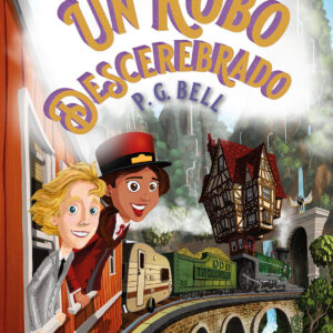 Un robo descerebrado (Tren a lugares imposibles 2)