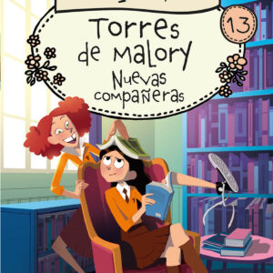 Torres de Malory 13. Nuevas compañeras