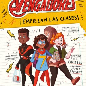 Instituto de los vengadores 1. ¡Empiezan las clases!