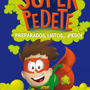 Superpedete 2. Preparados, listos... ¡pedo!