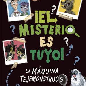 ¡El misterio es tuyo! 1 - La máquina tejemonstruos