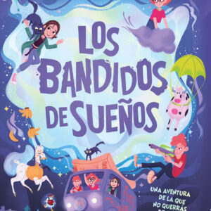 Los bandidos de sueños
