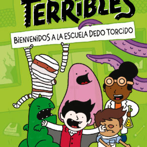 Los Terribles 1 - Bienvenidos a la Escuela Dedo Torcido