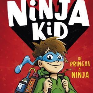Sèrie Ninja Kid 1 - De pringat a ninja