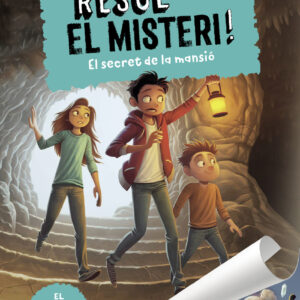 Resol el misteri! 1 - El secret de la mansió