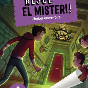 Resol el misteri! 3 - L'hotel encantat