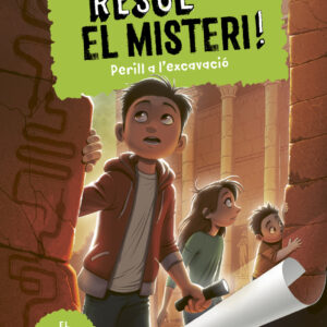 Resol el misteri! 4 - Perill a l'excavació