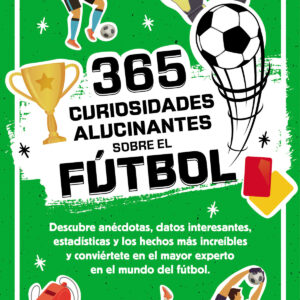 365 datos alucinantes sobre el fútbol