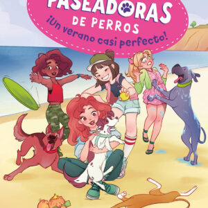 El club de las paseadoras de perros 2. ¡Un verano casi perfecto!