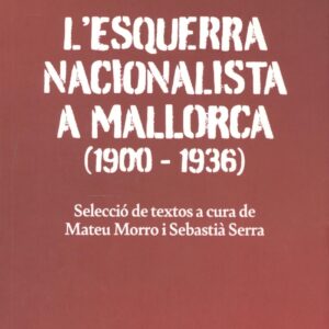 L'ESQUERRA NACIONALISA A MALLORCA (1900-1936)