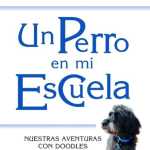 UN PERRO EN MI ESCUELA