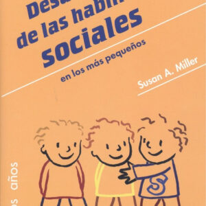 DESARROLLO DE HABILIDADES SOCIALES EN LOS MÁS PEQUEÑOS