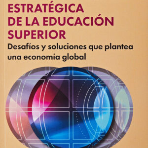 Transformación estratégica de la educación superior