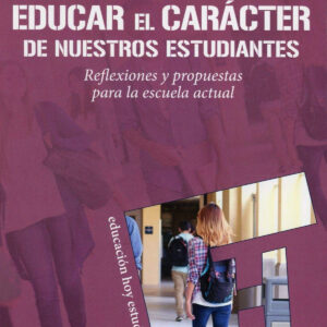 Educar el carácter de nuestros estudiantes