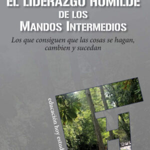 EL LIDERAZGO HUMILDE DE LOS MANDOS INTERMEDIOS