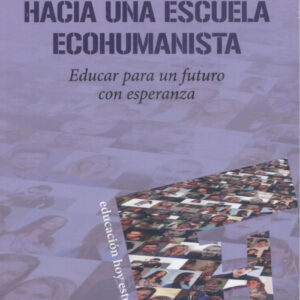 Hacia una escuela ecohumanista
