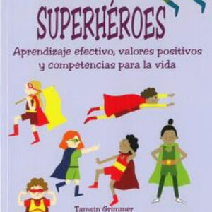 Jugamos a ser superhéroes