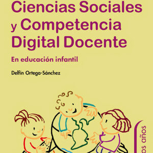 Didáctica de las Ciencias Sociales y Competencia Digital Docente