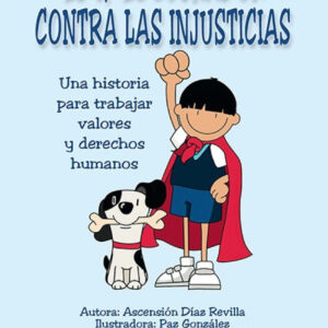 Edy, el luchador contra las injusticias