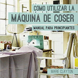 Cómo utilizar la máquina de coser
