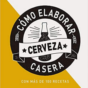 CÓMO ELABORAR CERVEZA CASER