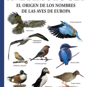 AVETIMOLOGIA. ORIGEN DE LOS NOMBRES DE LAS AVES DE EUROPA