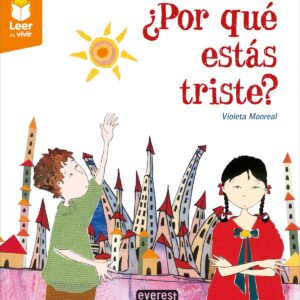 ¿POR QUÉ ESTAS TRISTE?