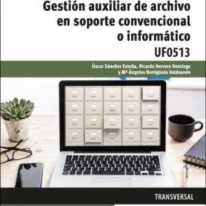 Gestión auxiliar de archivo en soporte convencional o informático - Windows 10 y Access 2016