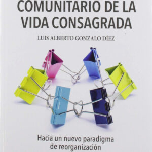 El fenomeno comunitario de la vida sagrada