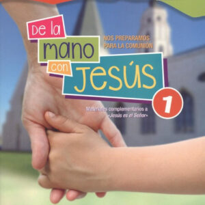 DE LA MANO CON JESÚS 1