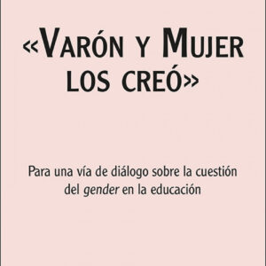 «VARON Y MUJER LOS CREO»