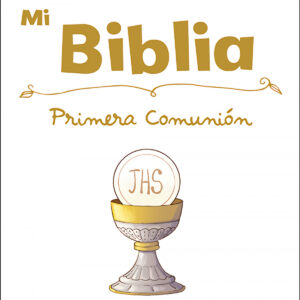 MI BIBLIA ESPECIAL PRIMERA COMUNION