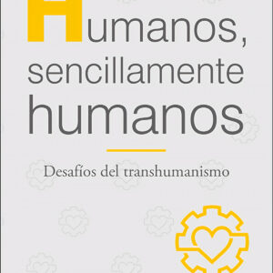 Humanos, sencillamente humanos