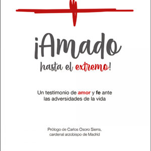 ¡Amado hasta el extremo!