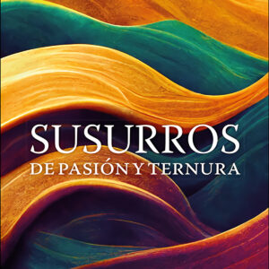 Susurros de pasión y ternura