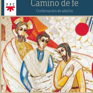 Camino de fe. Confirmación de adultos