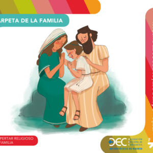 Jesús, ¿dónde estás? Todos te buscan. Carpeta de la familia