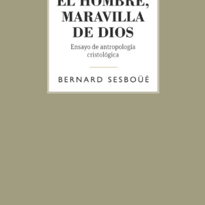 El hombre, maravilla de Dios