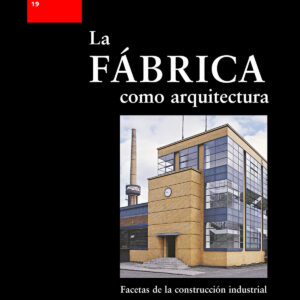 La fábrica como arquitectura