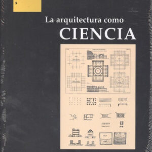 LA ARQUITECTURA COMO CIENCIA