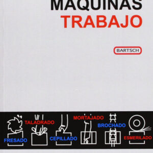 Herramientas. Máquinas. Trabajo