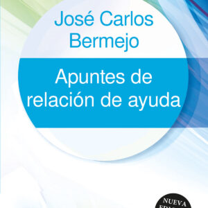 Apuntes de relación de ayuda - Nueva edición actualizada