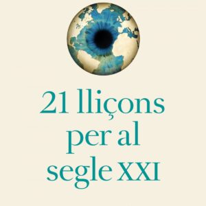 21 LLIÇONS PER AL SEGLE XXI