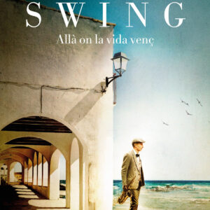 Swing. Allà on la vida venç