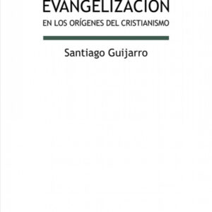 La primera evangelización en los orígenes del cristianismo