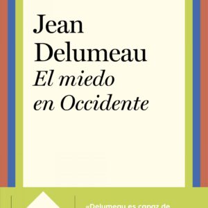 EL MIEDO EN OCCIDENTE