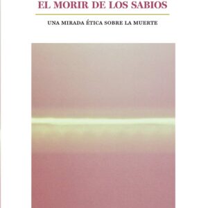 EL MORIR DE LOS SABIOS
