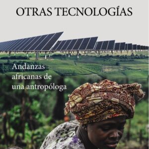 Otros Mundos. Otras tecnologías