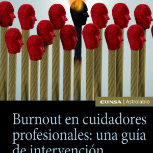 Burnout en cuidadores profesionales: una guía de intervención